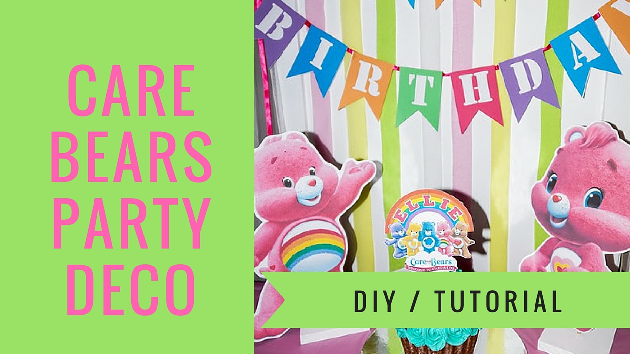 How To Make Care Bear Centrepieces, FREE Printables & Step By Step Video  Tutorial