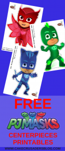 how to make PJ Mask centerpieces