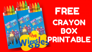 FREE THE WIGGLES CRAYON BOX PRINTABLE