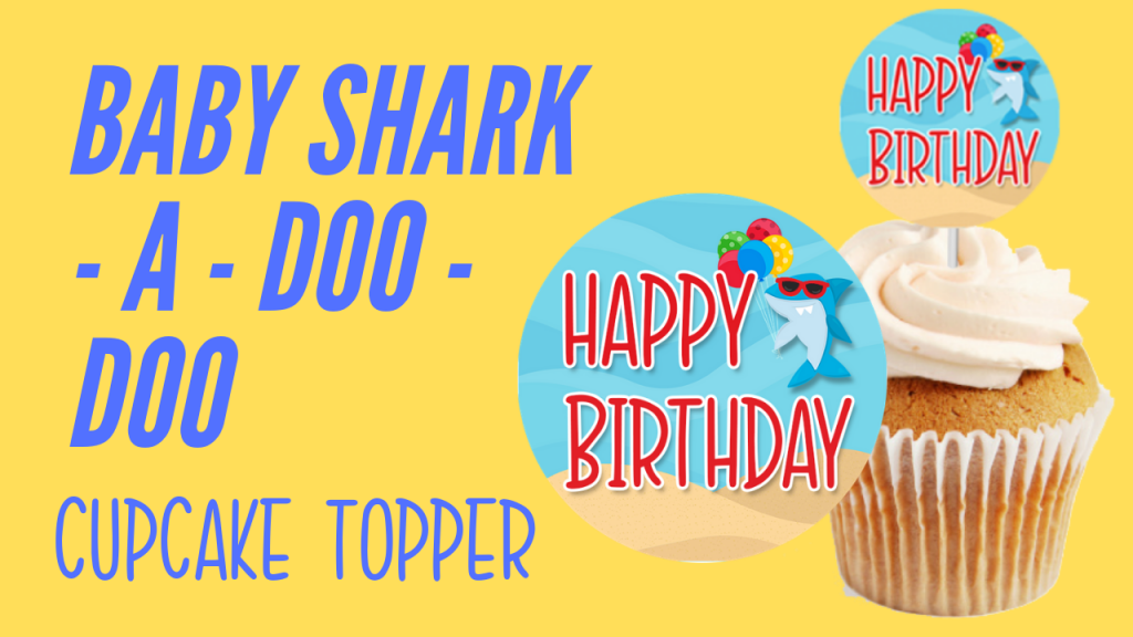 HOW TO MAKE BABY SHARK A DOO DOO CUPCAKE TOPPER PARTY DECORATIONS WITH SILHOUETTE STUDIO