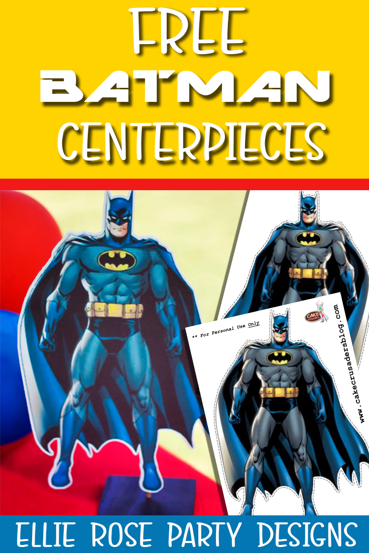 FREE BATMAN CENTERPIECE DECORATIONS